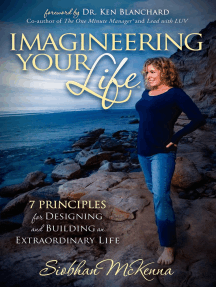 Imagineering Your Life: 7 Principles for Designing and Building an Extraordinary Life
