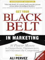 Get Your Black Belt in Marketing: 81 Power Moves to Outperform, Outmaneuver, and Outsmart the Competition