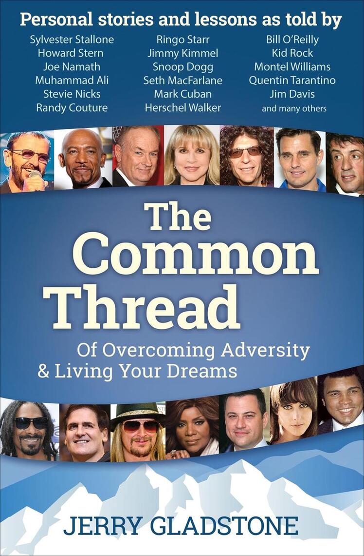 The Common Thread by Jerry Gladstone, Sylvester Stallone, Howard Stern ...