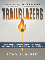 Trailblazers: Leadership Lessons from 12 Pioneers Who Beat the Odds & Influenced Millions