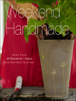 Weekend Handmade: More Than 40 Projects and Ideas for Inspired Crafting