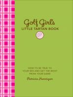 Golf Girl's Little Tartan Book: How to Be True to Your Sex and Get the Most from Your Game