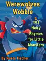 Werewolves Wobble: 101 Hairy Rhymes for Little Monsters