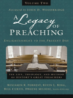 A Legacy of Preaching, Volume Two---Enlightenment to the Present Day: The Life, Theology, and Method of History’s Great Preachers