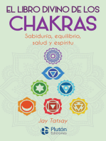 El libro divino de los Chakras: Sabiduría, equilibrio, salud y espíritu
