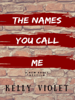 The Names You Call Me