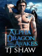 Alpha Dragon Awakes, part three