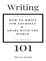 Writing 101: How to Write for Yourself & Share with the World