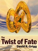 The Twist of Fate