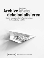 Archive dekolonialisieren: Mediale und epistemische Transformationen in Kunst, Design und Film