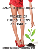 Making it in High Heels 4: Women Of Philanthropy & Charity: Women Of Philanthropy & Charity