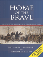 Home of the Brave: Confronting & Conquering Challenging Times: Confronting & Conquering Challenging Times