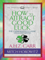 How to Attract Good Luck (Condensed Classics): The Unparalleled Classic on Lucky Living