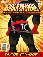 Pop Culture Magic Systems: How to Create Your Own System of Pop Culture Magic: How Pop Culture Magic Works, #3