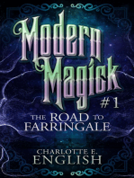 The Road to Farringale: Modern Magick: 1