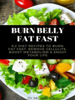 Burn Belly Fat Fast: 5:2 Diet Recipes to Burn Fat Fast, Remove Cellulite, Boost Metabolism & Enjoy Your Life