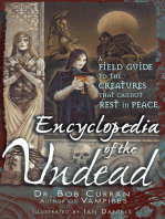 Encyclopedia of the Undead: A Field Guide to the Creatures That Cannot Rest in Peace