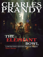 The Elephant Bowl (A Detective August Miller Series - Short Stories)
