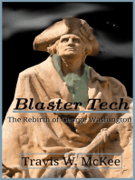 Blaster Tech #1 The Rebirth of George Washington