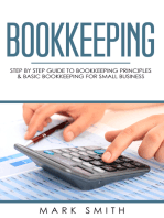 Bookkeeping: Step by Step Guide to Bookkeeping Principles & Basic Bookkeeping for Small Business