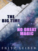 The Big Time & No Great Magic: The Change War
