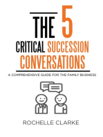 The 5 Critical Succession Conversations: A Comprehensive Guide for the Family Business