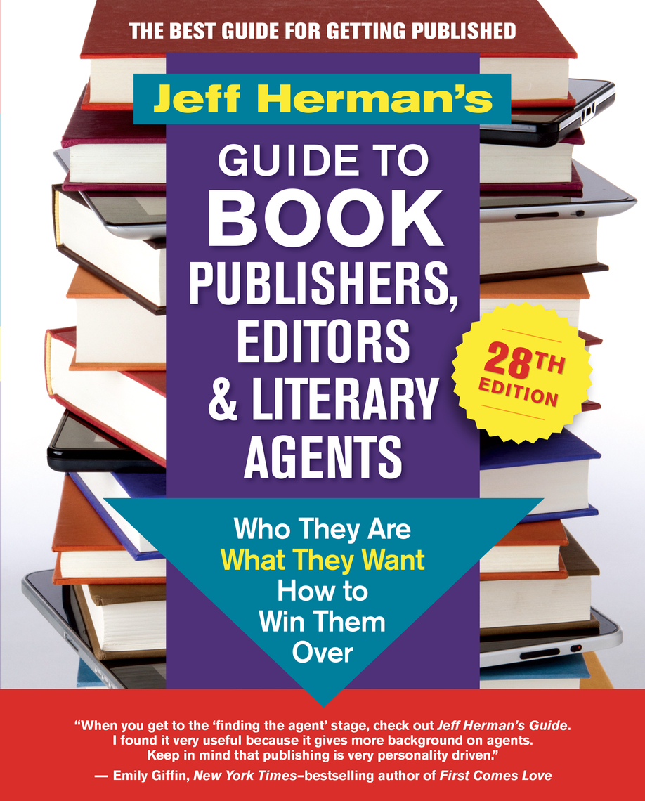 Jeff Hermans Guide to Book Publishers, Editors and Literary Agents, 28th edition by Jeff Herman pic