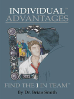 Individual Advantages: Find the I in Team
