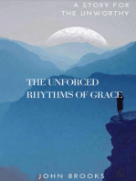 The Unforced Rhythms Of Grace