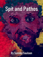 Spit and Pathos