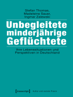 Unbegleitete minderjährige Geflüchtete: Ihre Lebenssituationen und Perspektiven in Deutschland