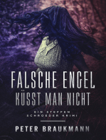 Falsche Engel küsst man nicht: Ein Steffen Schröder Krimi