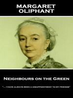 Neighbours on the Green: "... I have always been a disappointment to my friends"