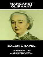 Salem Chapel: 'Temptations come, as a general rule, when they are sought''