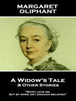 A Widow's Tale & Other Stories: "Many love me, but by none am I enough beloved"