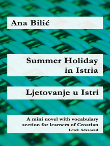 Summer Holiday in Istria / Ljetovanje u Istri: Croatian made easy