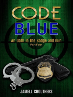 Code Blue: An Oath to the Badge and Gun 4: Code Blue, #4