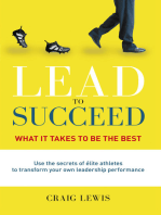 Lead to Succeed: What it takes to be the best