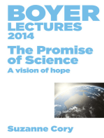 Boyer Lectures 2014: The Promise of Science - A Vision of Hope
