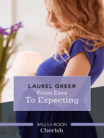 From Exes To Expecting