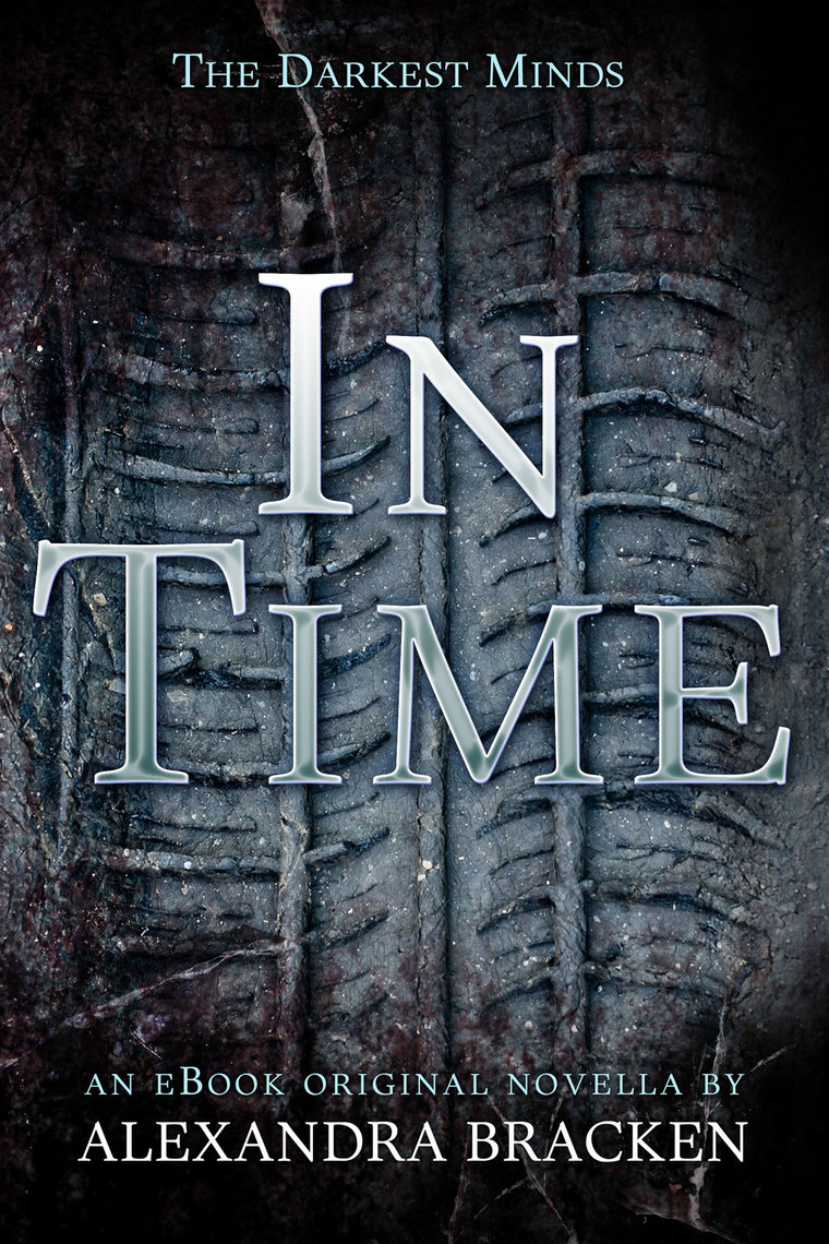 Read In Time (The Darkest Minds, Book 1.5) Online by