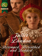 Betrayed, Betrothed And Bedded
