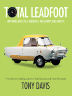Total Leadfoot: Motoring backfires, burnouts, rattletraps and rarities