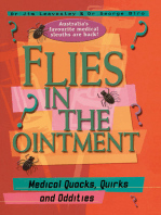 Flies in the Ointment: Medical Quacks, Quirks and Oddities