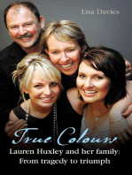 True Colours: Lauren Huxley and her family from tragedy to triumph