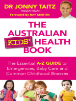 The Australian Kids' Health Book: The Essential A-Z Guide to Emergencies , Baby Care and Common Childhood Illnesses