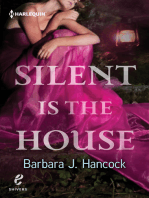 Silent Is The House