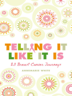 Telling It Like It Is: 23 Breast Cancer Journeys