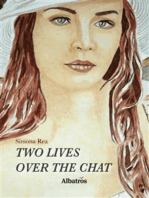 Extracts From: Two Lives Over The Chat