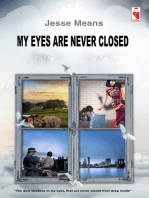 My eyes are never closed